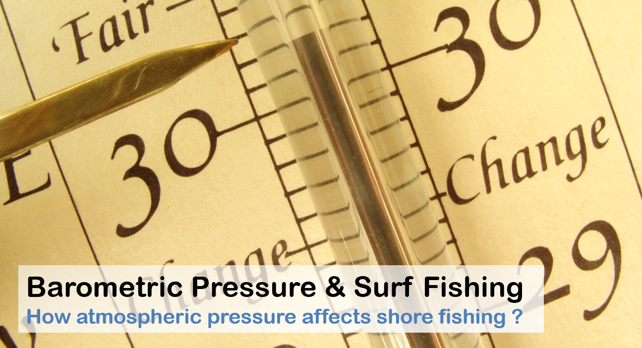 How barometric pressure affects surf fishing ?